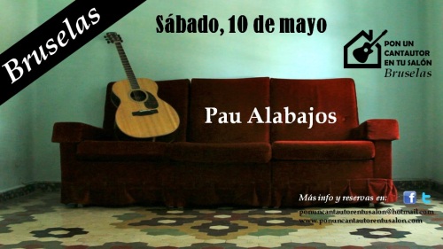 10 de mayo, Pau Alabajos en Pon un  cantautor en tu salón